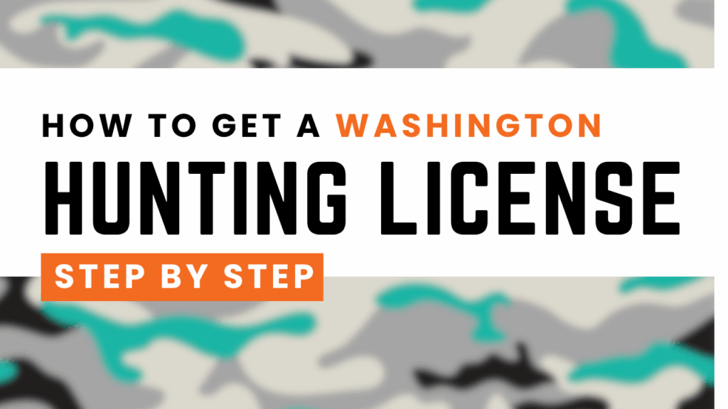 How to Get a Washington Hunting License
