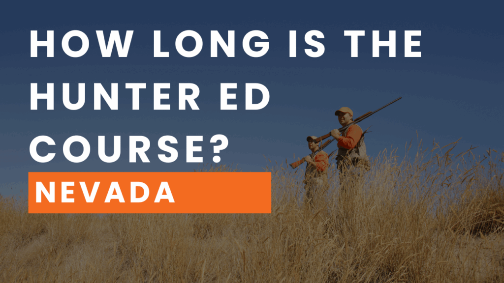How Long is Hunter Ed in Nevada