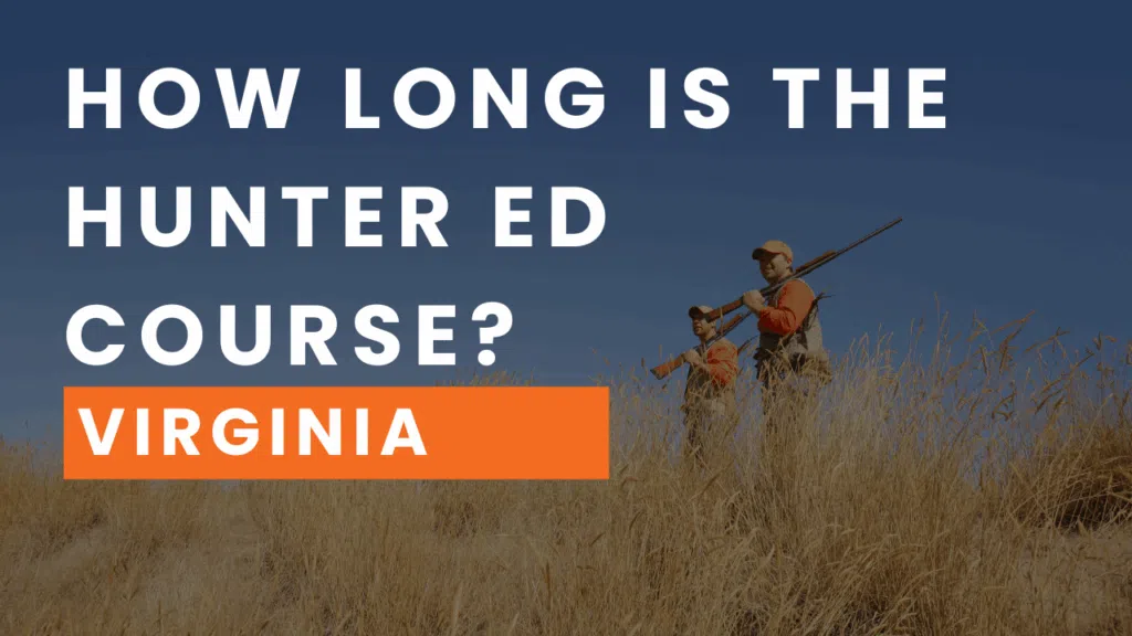 How Long is Hunter Ed in Virginia