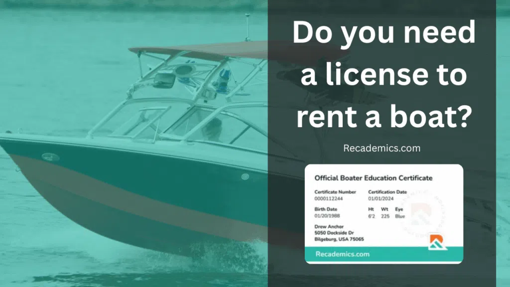 Do You Need a License to Rent a Boat