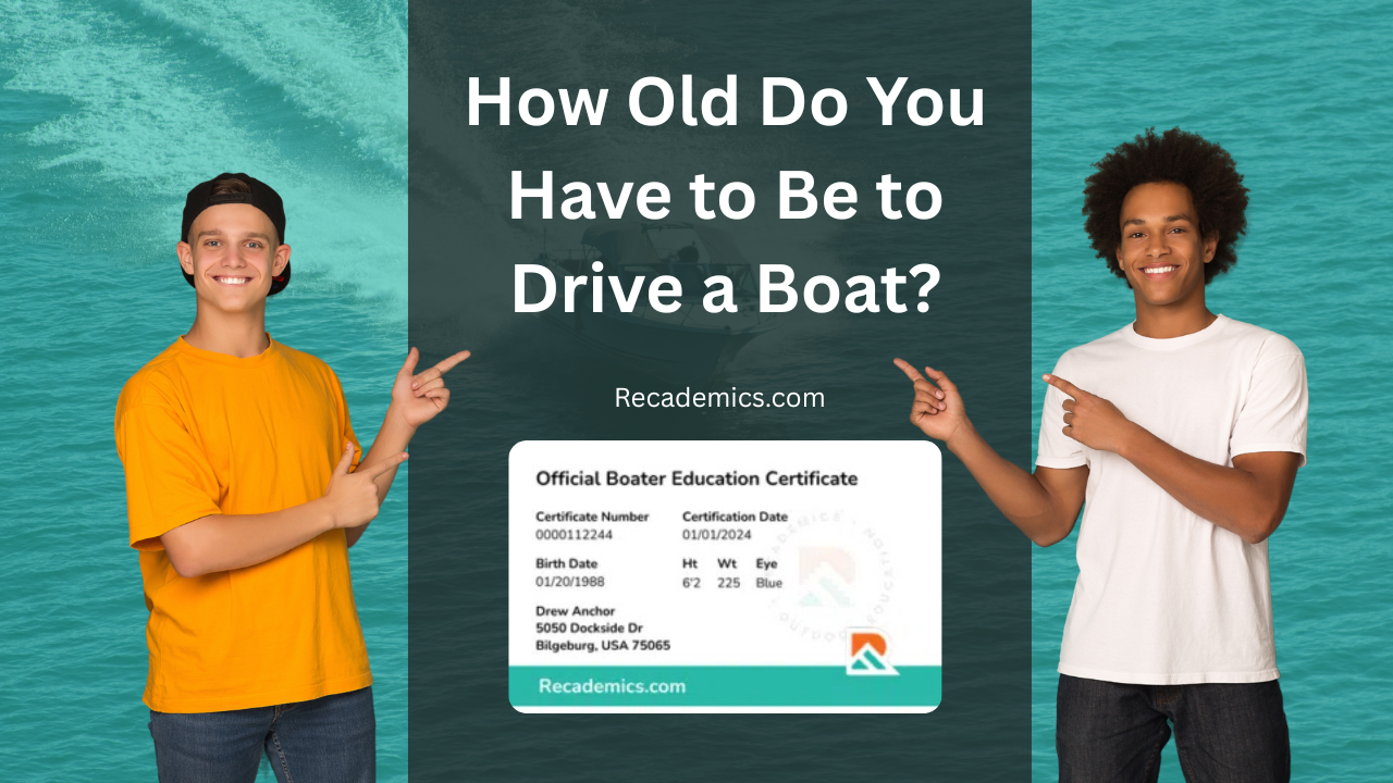 How Old Do You Have to Be to Drive a Boat?