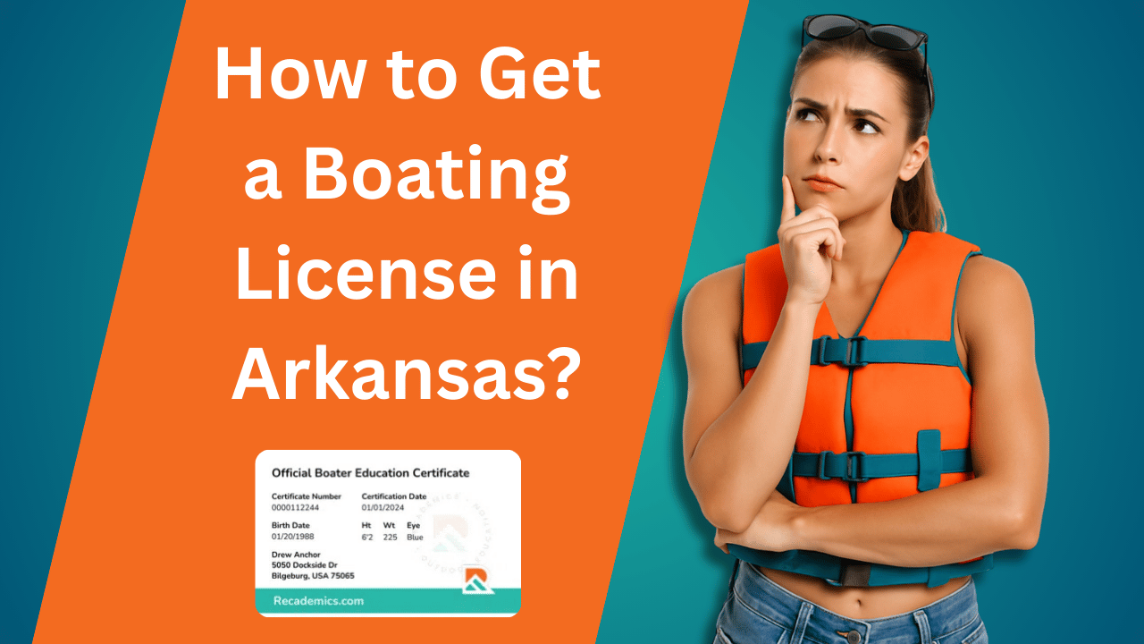 How to get a Boating License in Arkansas?